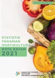 Horticultural Statistics of Batam Municipality 2021