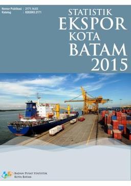 Statistik Ekspor Kota Batam 2015