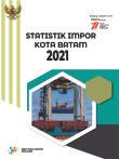 Statistik Impor Kota Batam 2021