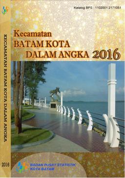 Kecamatan Batam Kota Dalam Angka 2016